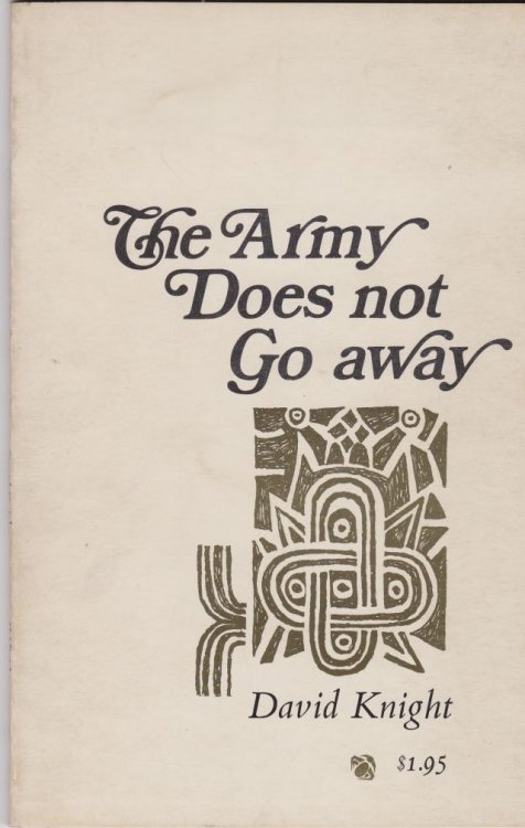 The Army Does Not Go Away